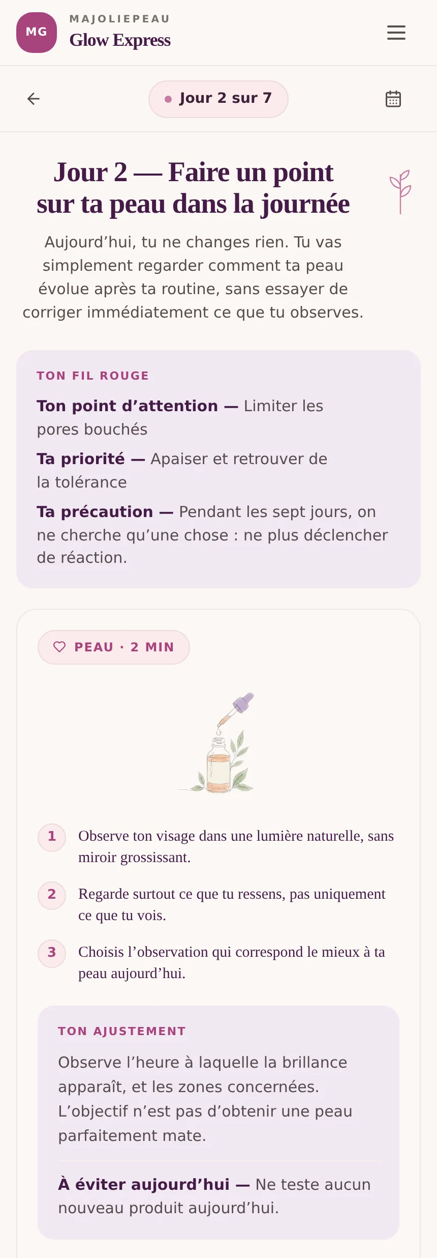Glow Express, jour 2 sur 7 : « Tu reviens, c'est l'essentiel », puis l'action peau du jour et sa durée, 5 minutes.